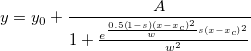 y=y_0+\frac A{1+\frac{e^{\frac{0,5\left( 1-s\right) \left( x-x_c\right) ^2}ws\left( x-x_c\right) ^2}}{w^2}}