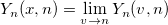 Y_n(x,n)=\lim_{v \rightarrow n} Y_n(v, n)