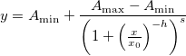 y = A_{\min} + \frac{A_{\max} - A_{\min}}{\left(1 + \left(\frac{x}{x_0}\right)^{-h}\right)^s}