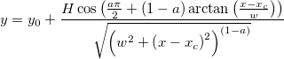 y=y_0+\frac{H\cos \left( \frac{a\pi }2+\left( 1-a\right) \arctan \left( \frac{x-x_c}w\right) \right) }{\sqrt{\left( w^2+\left( x-x_c\right) ^2\right) ^{\left( 1-a\right) }}}