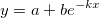 y=a+be^{-kx}