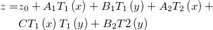 \begin{aligned}z=&z_0+A_1T_1\left( x\right) +B_1T_1\left( y\right) +A_2T_2\left( x\right) +\\ &CT_1\left( x\right) T_1\left( y\right) +B_2T2\left( y\right)~~~\end{aligned}