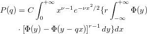 \begin{aligned}P(q)&=C\int_0^{+\infty }x^{\nu -1}e^{-\nu x^2/2}\{r\int_{-\infty }^{+\infty }\Phi (y)\\&\cdot\left[\Phi (y)-\Phi (y-qx)\right]^{r-1}dy\}dx\end{aligned}