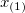 x_{(1)}