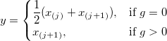 y=\begin{cases} \frac{1}{2}(x_{(j)}+x_{(j+1)}), & \mbox{if }g=0\\ x_{(j+1)}, & \mbox{if }g>0 \end{cases}