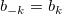 b_{-k}=b_{k}