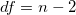 df=n-2