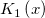 K_1\left( x\right) 