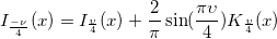 I_{\frac{-\nu }4}(x)=I_{\frac \upsilon 4}(x)+\frac 2\pi \sin (\frac{\pi \upsilon }4)K_{\frac \upsilon 4}(x)