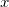  x