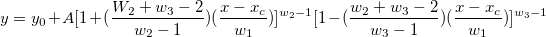 y=y_0+A[1+(\frac{W_2+w_3-2}{w_2-1})(\frac{x-x_c}{w_1})]^{w_2-1}[1-(\frac{w_2+w_3-2}{w_3-1})(\frac{x-x_c}{w_1})]^{w_3-1}