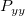 P_{yy}\,\!
