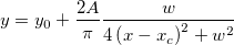  y=y_0+\frac{2A}\pi \frac w{4\left( x-x_c\right) ^2+w^2}