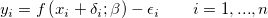 y_{i}=f\left ( x_{i} +\delta_{i}; \beta \right )-\epsilon _{i}\ \ \ \ \ \ i=1,...,n