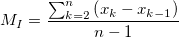 M_I = \frac {\sum_{k=2}^n \left ( x_k - x_{k-1} \right )}{n - 1}