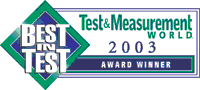 Test & Measurement World - Best in Test Award Winner - 2003
